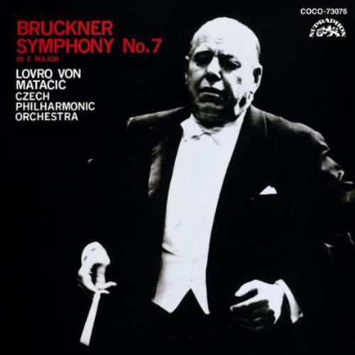 Lovro von Matacic: Brukner: Symphony No. 7 in E Major - Record