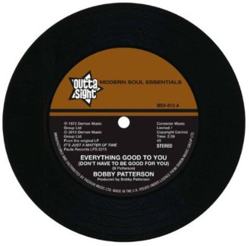 Bobby Patterson: Everything Good to You - 7-INCH SINGLE