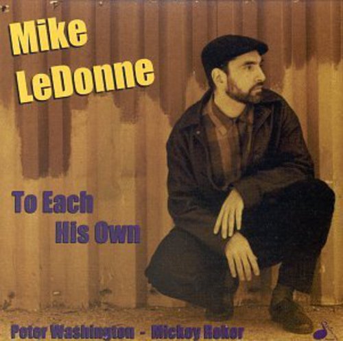 Mike LeDonne: To Each His Own - CD
