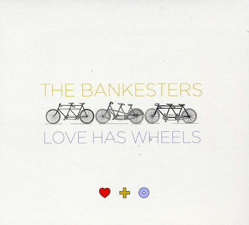 The Bankesters: Love Has Wheels - Record