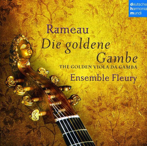 Ensemble Fleury: Rameau-Die Goldene Gambe-The Golden - Record