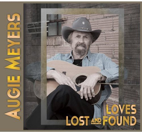 Augie Meyers: Loves Lost and Found - Record