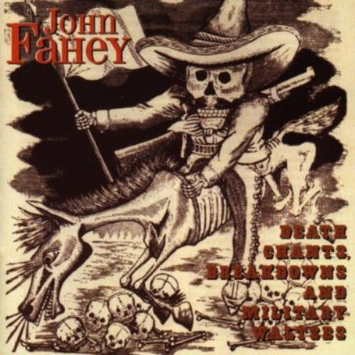 John Fahey: Death Chants Breakdowns & Military Waltzes - Record