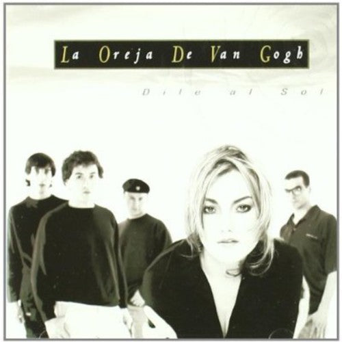 Oreja de Van Gogh: Dile Al Sol - CD