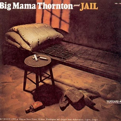 Big Mama Thornton: Jail - Record