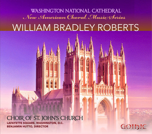 Choir of St. John's Church: New American Choral Music Series: William Bradley - Record
