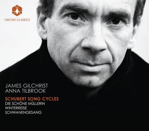James Gilchrist: Schubert Song Cycles - Record