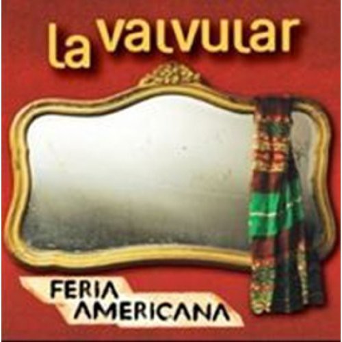 La Valvular: Feria Americana - CD