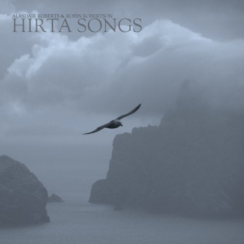 Alasdair Roberts & Robin Robertson: Hirta Songs - Record
