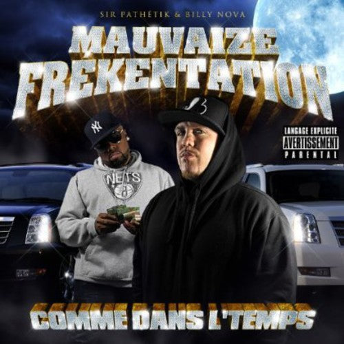 Mauvaize Frekentation: Comme Dans Le Temps - Record
