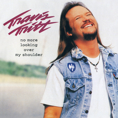 Travis Tritt: No More Looking Over My Shoulder - Record