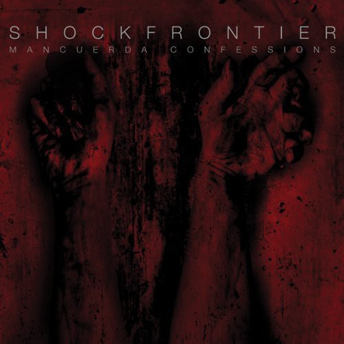 Shock Frontier: Mancuerda Confessions - CD