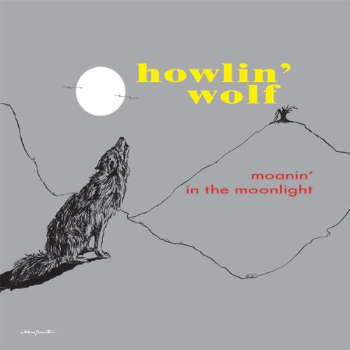 Howlin' Wolf: Moanin in the Moonlight - Record