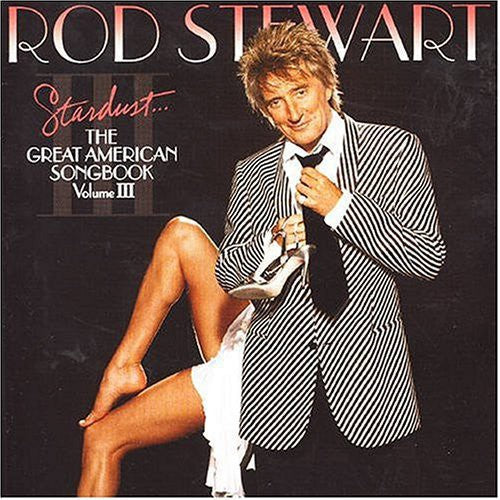 Rod Stewart: The Great American Songbook 3 - CD