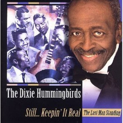 The Dixie Hummingbirds: Still Keeping It Real - Record
