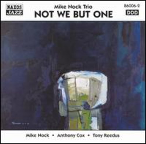 Mike Nock: Not We But One - CD