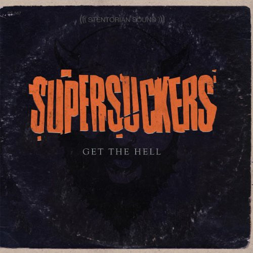 Supersuckers- Get The Hell { VINYL LP }