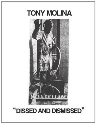 Tony Molina: Dissed and Dismissed - VINYL
