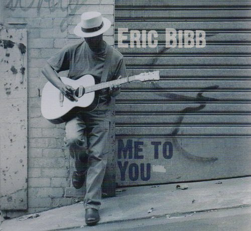 Eric Bibb: Me to You - Record