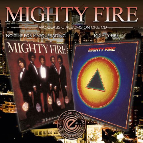 Mighty Fire: Mighty Fire/No Time for Masquerading - CD