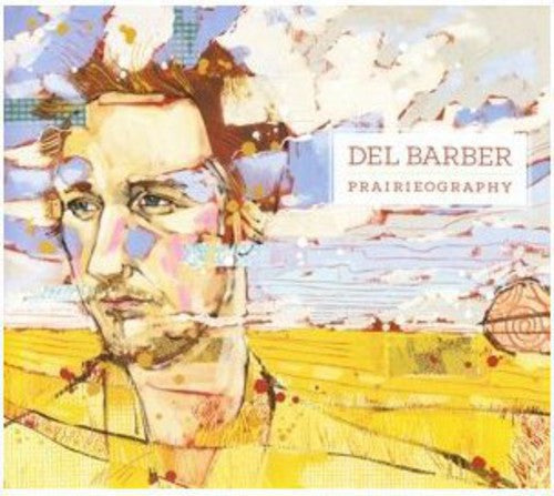 Del Barber: Prairieography - Record