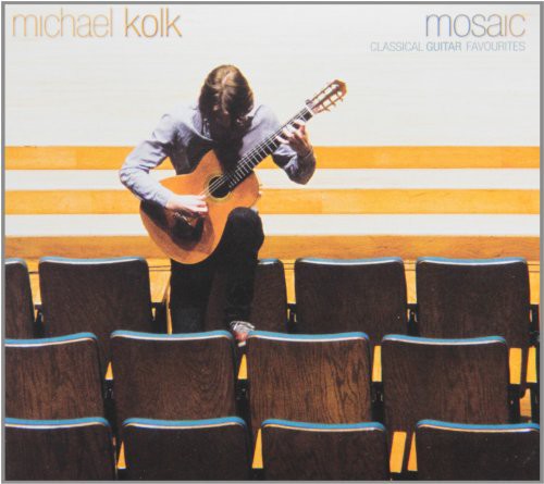 Michael Kolk: Mosaic - Classical Guitar Favourites - Record
