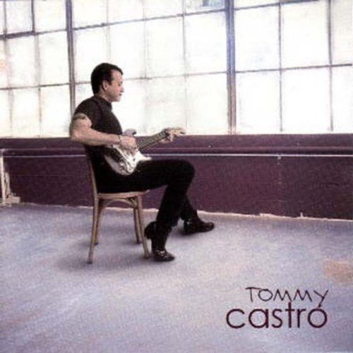 Tommy Castro: Right As Rain - Record