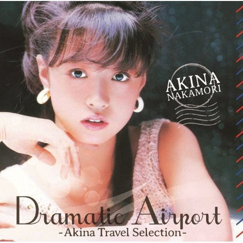 Akina Nakamori: Dramatic Airport-Akina Travel - CD
