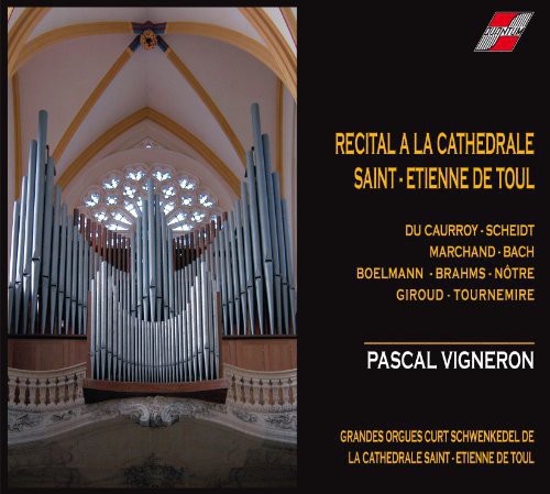 Pascal Vigneron: Recital a la Cathedrale de Toul - Record
