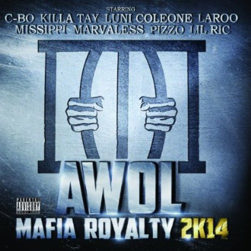 Awol: Mafia Royalty 2K14 - Record