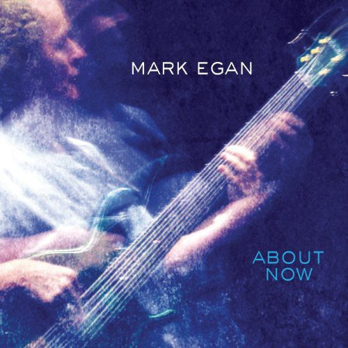 Mark Egan: About Now - CD