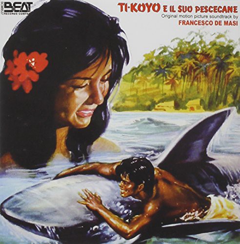 Masi De Francesco: Ti-Koyo E Il Suo Pescecane (Tiko and the Shark) (Original Motion Picture Soundtrack) - CD