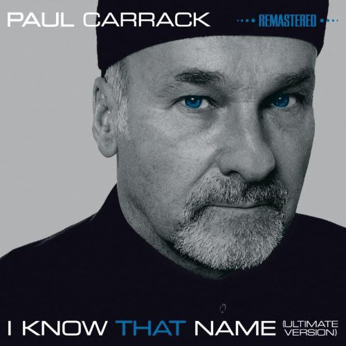 Paul Carrack: I Know That Name: Ultimate Version - CD