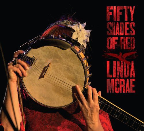 Linda McRae: Fifty Shades of Red - Record