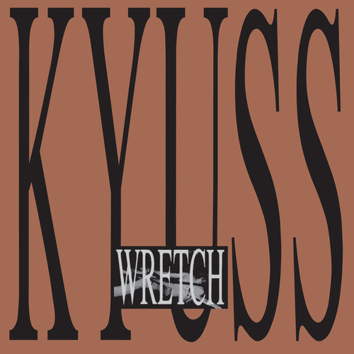 Kyuss: Wretch - VINYL