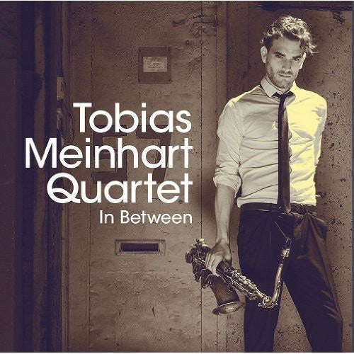 Tobias Meinhart Quartet: In Between - CD