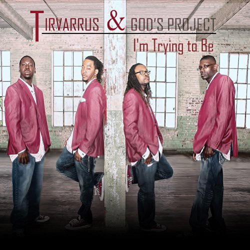 Tirvarrus & God's Project: I'm Trying to Be - Record