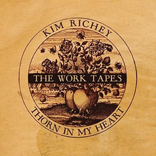 Kim Richey: Thorn in My Heart: The Work Tapes - Record