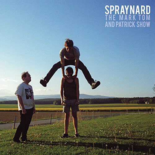 Spraynard: Mark Tom & Patrick Show - Record