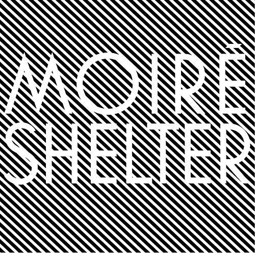 Moire: Shelter - Record