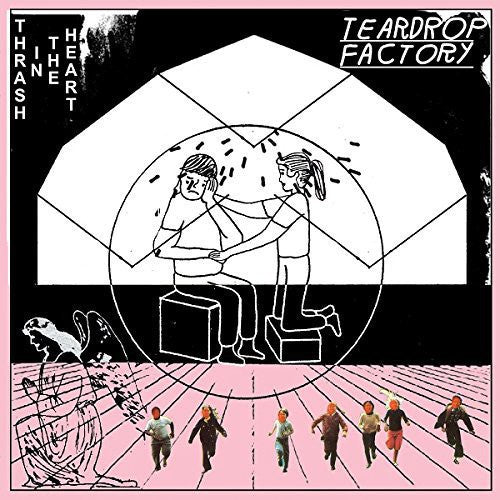 Teardrop Factory: Thrash in the Heart - Record