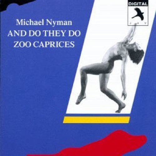 Michael Nyman: And Do They Do / Zoo Caprices - Record