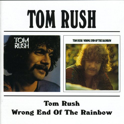 Tom Rush: Wrong End Of The Rainbow:s/t - Record