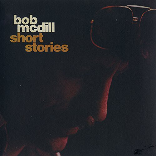 Bob McDill: Short Stories - Record