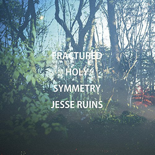 Jesse Ruins: Fractured Holy Symmetry - VINYL