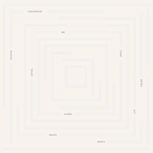 Daniel Bortz: Tomorrow We Start a New Life Again - 12-INCH SINGLE