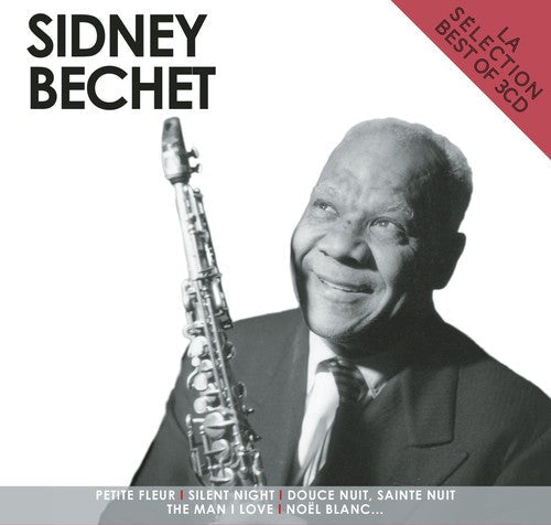 Sidney Bechet: La Selection Sidney Bechet - CD
