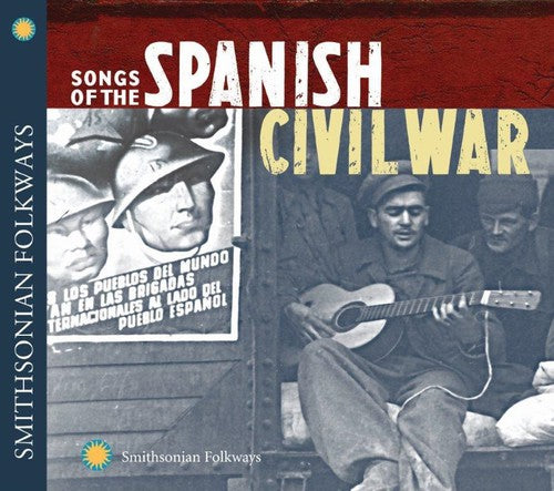 Songs of the Spanish Civil War: Songs of the Spanish Civil War - Record