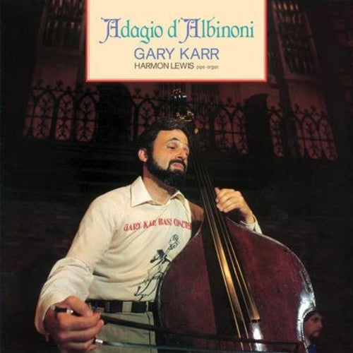 Gary Karr: Karr, Gary : Adagio Dalbinoni - Record