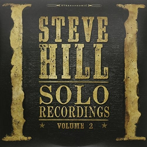 Steve Hill: Solo Recordings 2 - Record